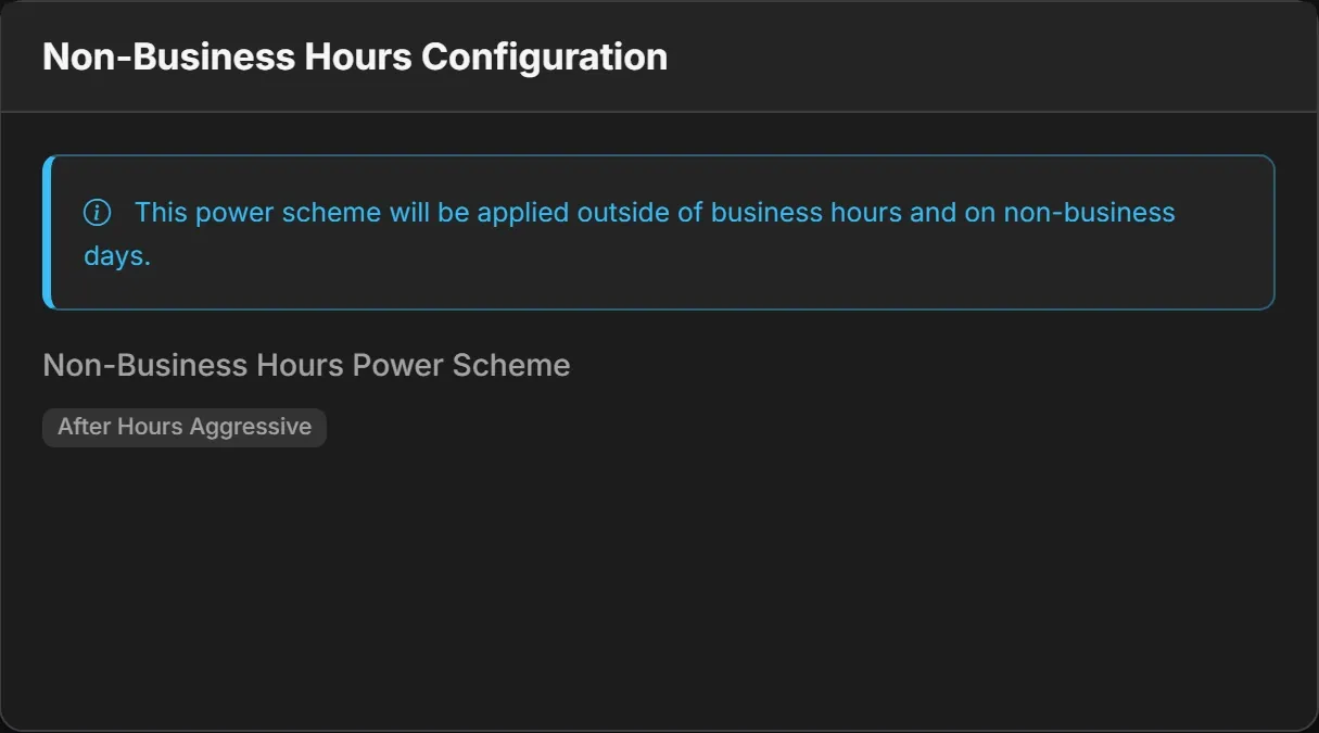 Non-Business Hours Configuration: the After Hours Aggressive power scheme applies outside business hours and on non-business days.